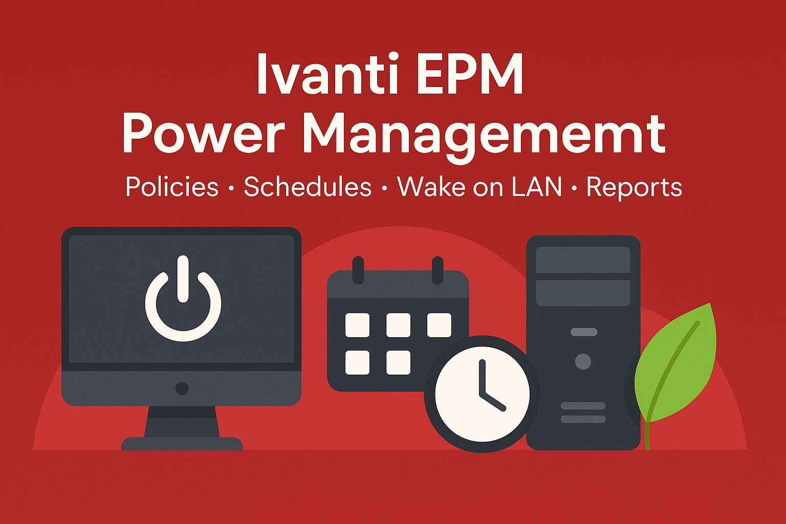 Power management – Configuration with Ivanti EPM
