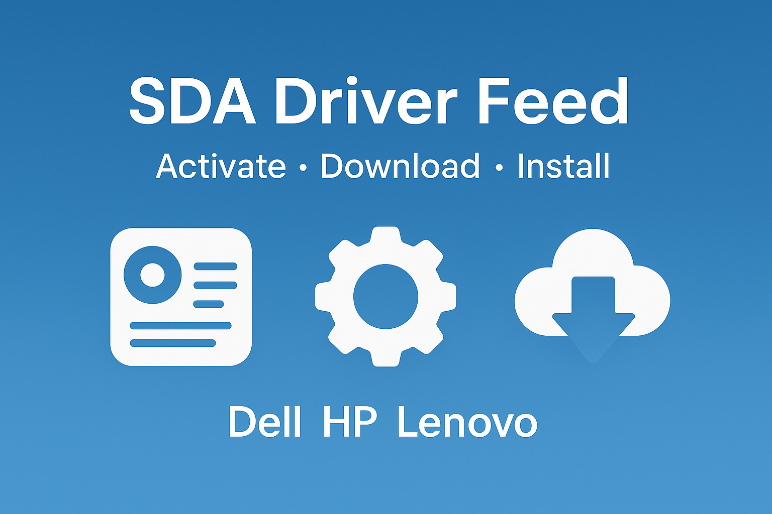 Manage Dell, Lenovo and HP Drivers in Quest SDA