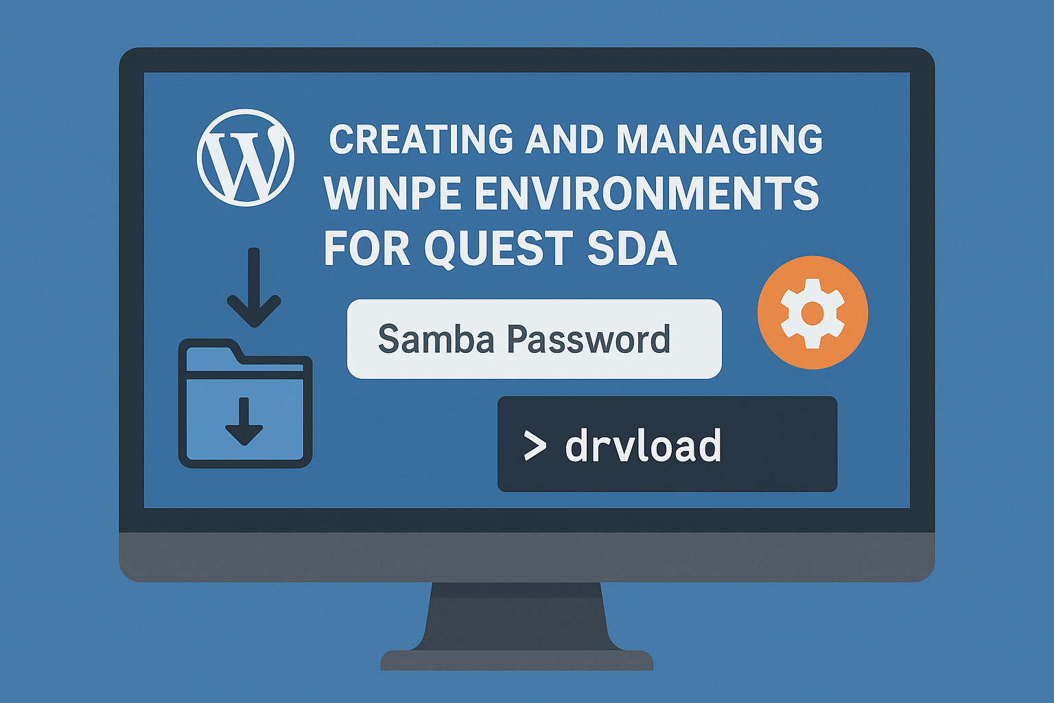 Create and Manage WinPE Environments in Quest SDA