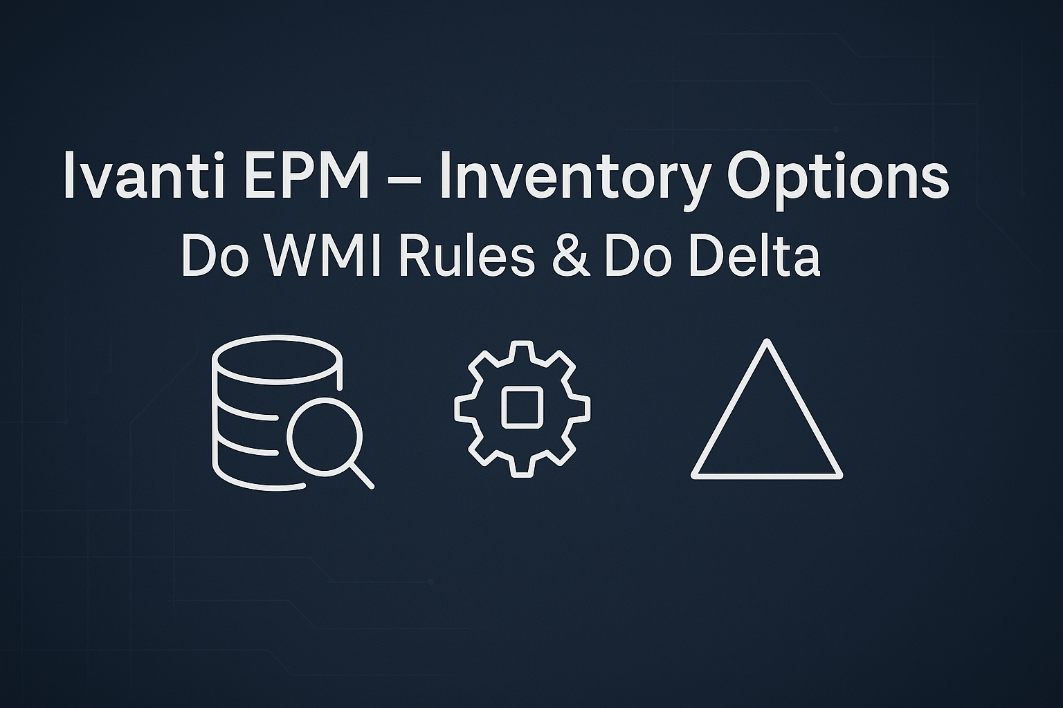 Server – Inventory Option with Ivanti EPM