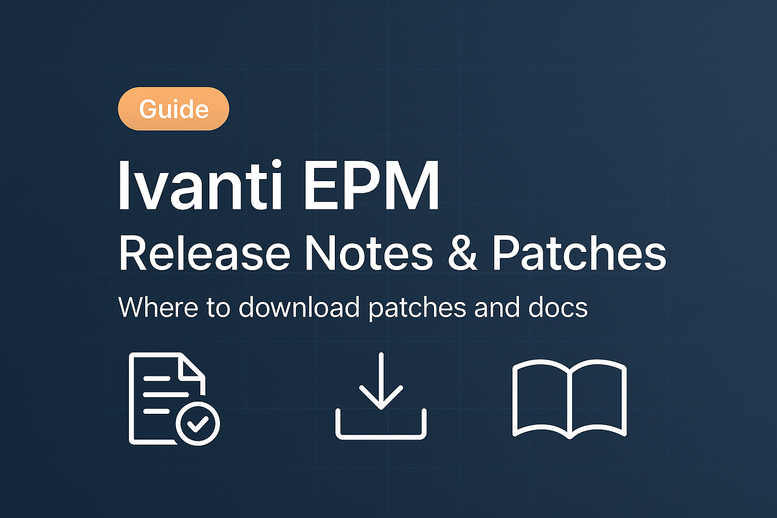 Resources – downloads & docs with Ivanti EPM